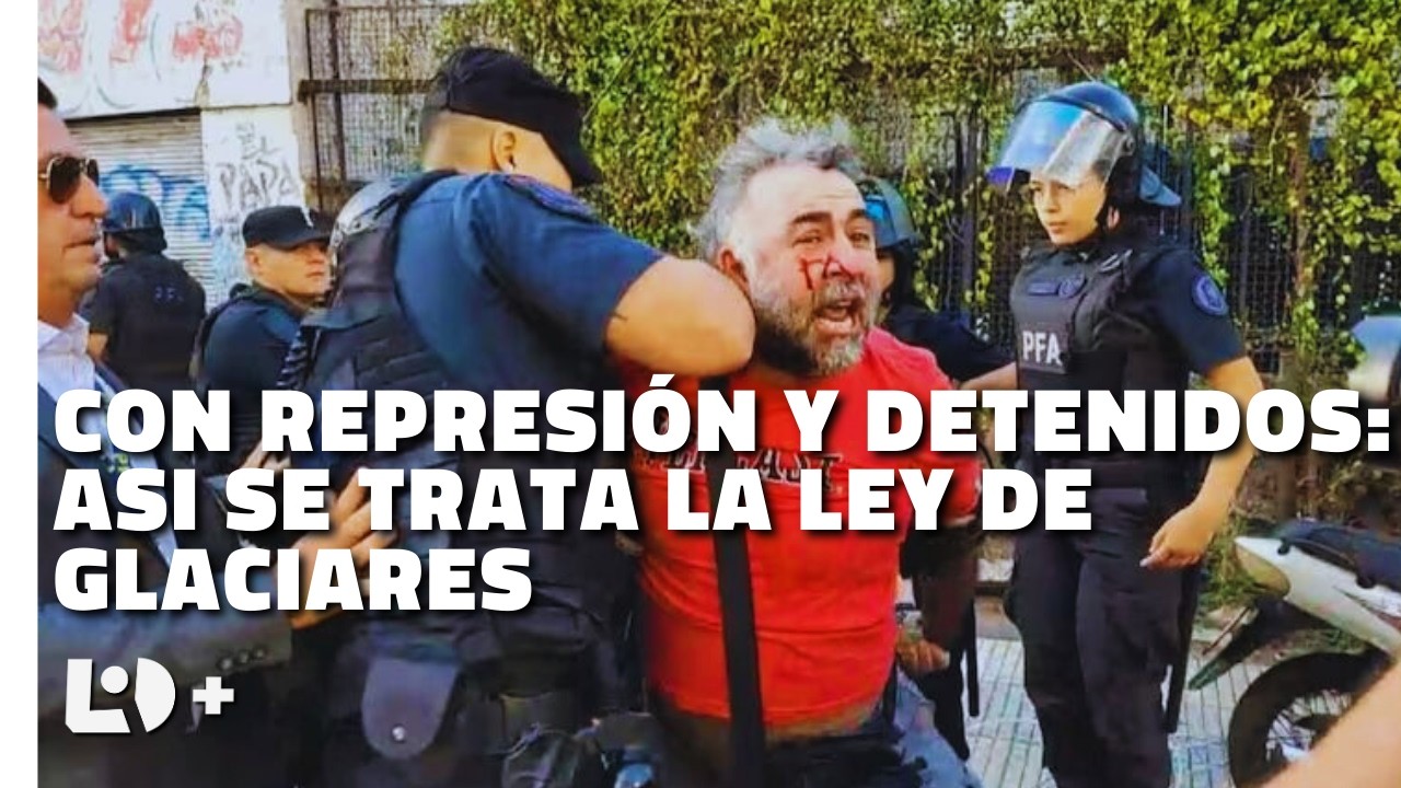 LEY DE GLACIARES - El Gobierno detiene a activistas de Greenpeace y reprime trabajadores de prensa