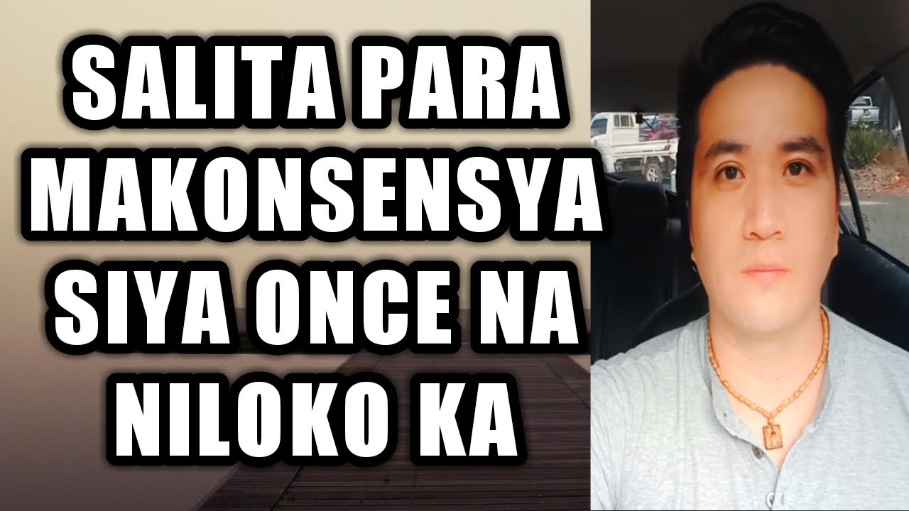 Salita para makonsensya siya once na niloko ka #557