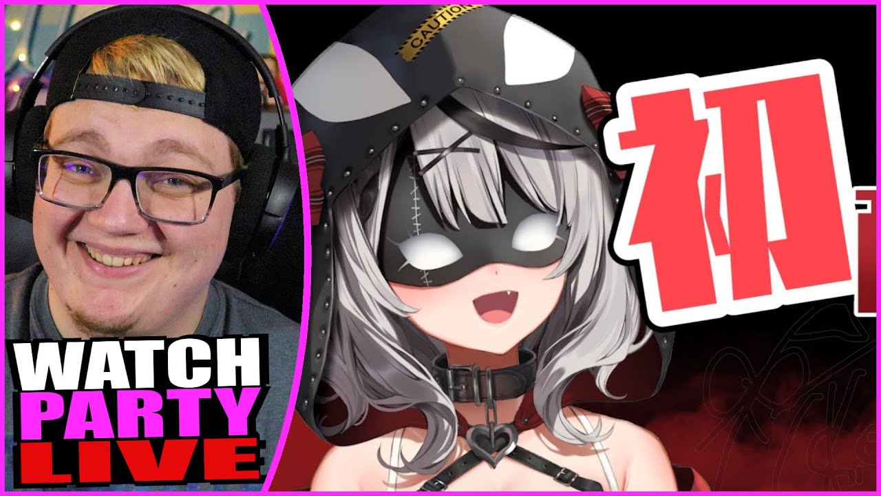 SAKAMATA CHLOE DEBUT LIVE WATCH ALONG / Forth Debut! Hololive Gen 6 HoloX