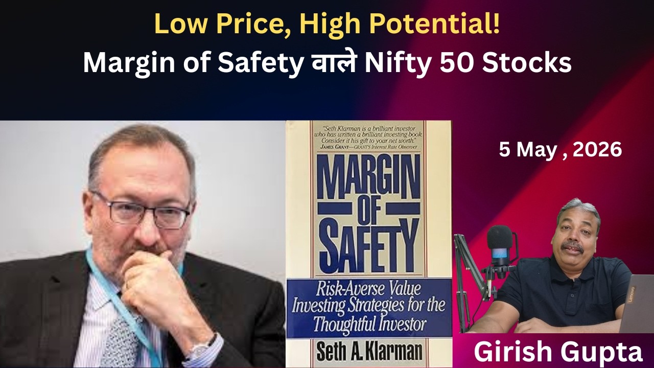 Hidden Opportunities in Nifty50 | Undervalued Stocks for Massive Returns | Girish Gupta | 5 May 2026