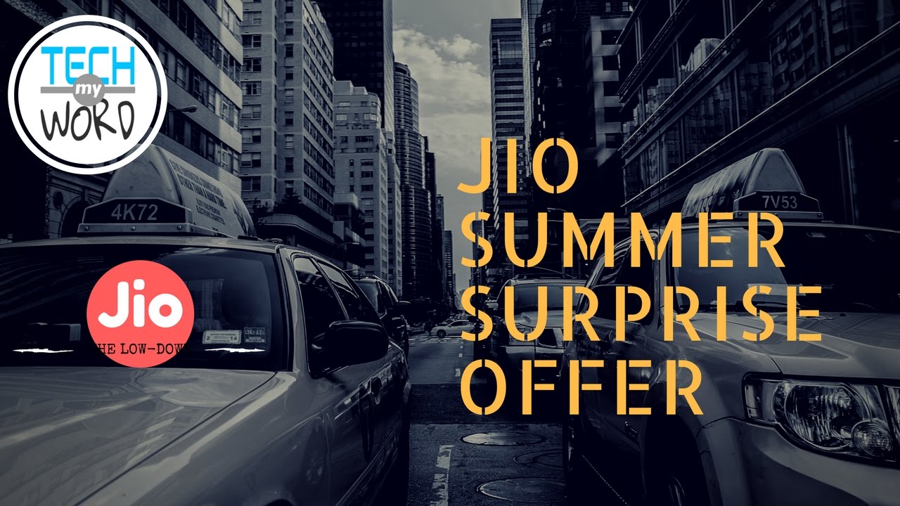 JIO SUMMER SURPRISE OFFER!!! (Jio ki jai)