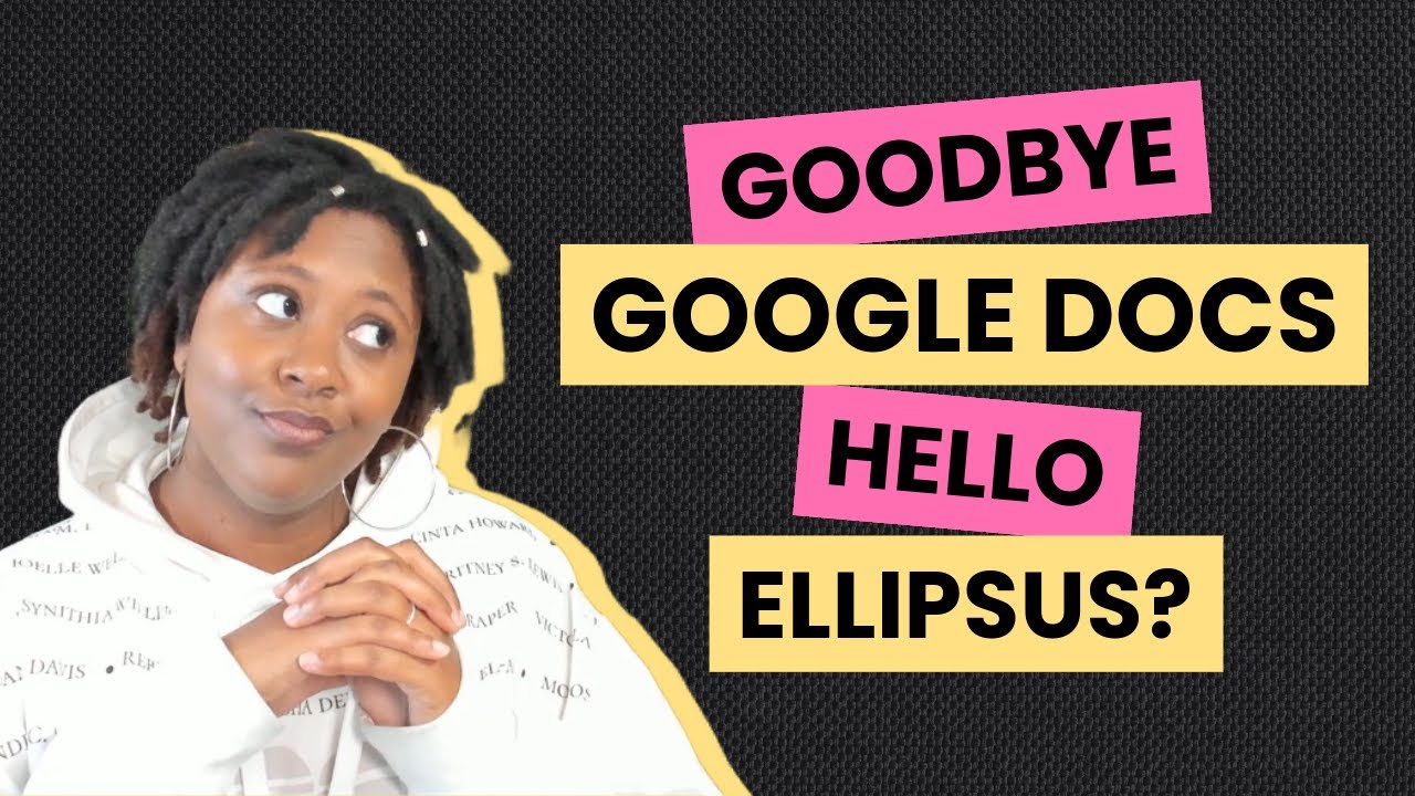 Ellipsus: The Best Free Writing Software