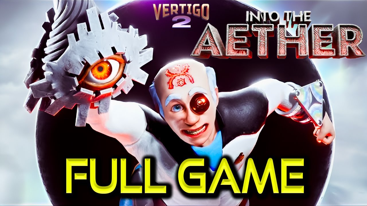 Vertigo 2: Into the Aether | Full Game dlc Walkthrough | No Commentary