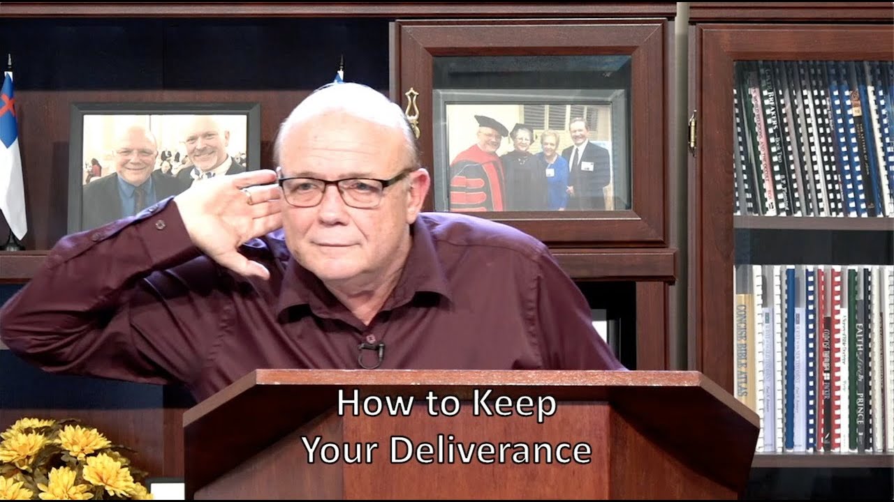 How To Keep Your Deliverance