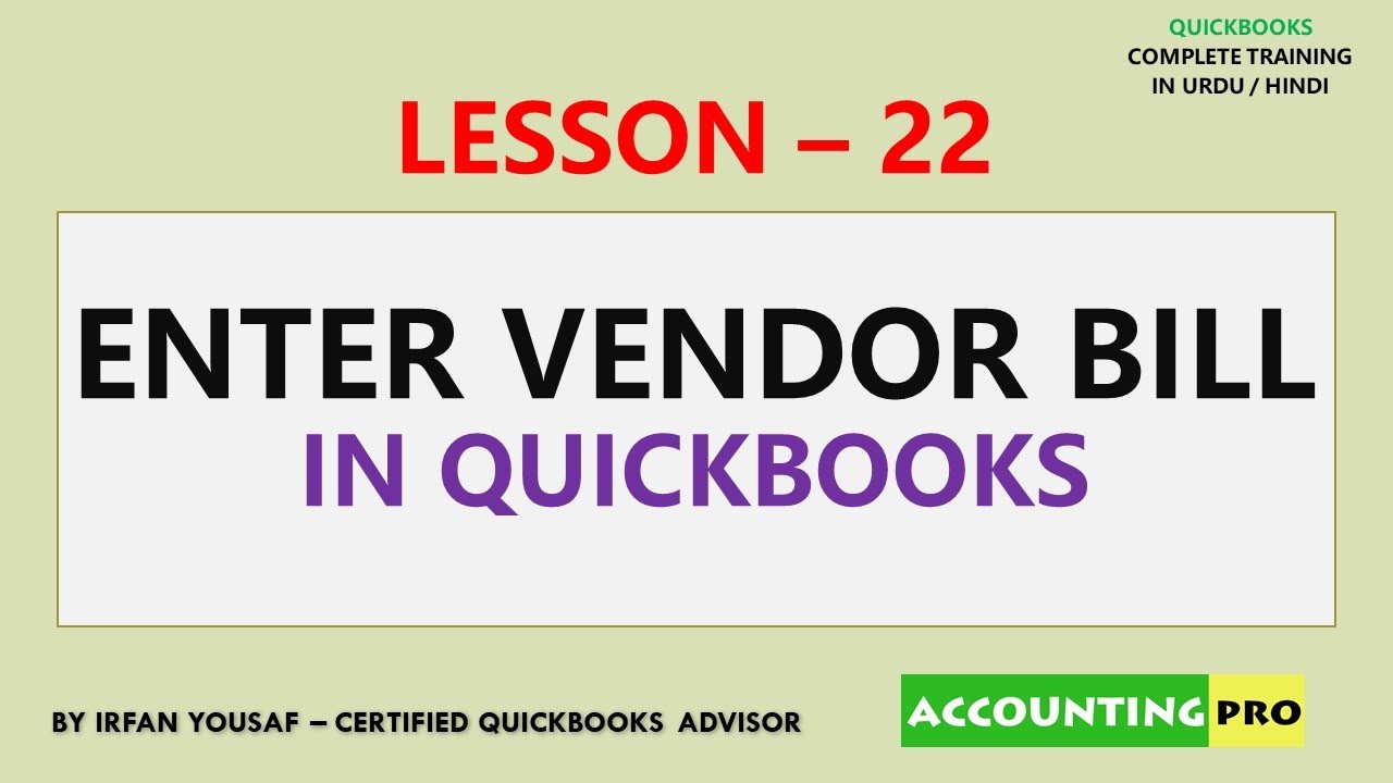 022 - Enter Vendor Bills in QuickBooks - QuickBooks Training in Urdu/Hindi