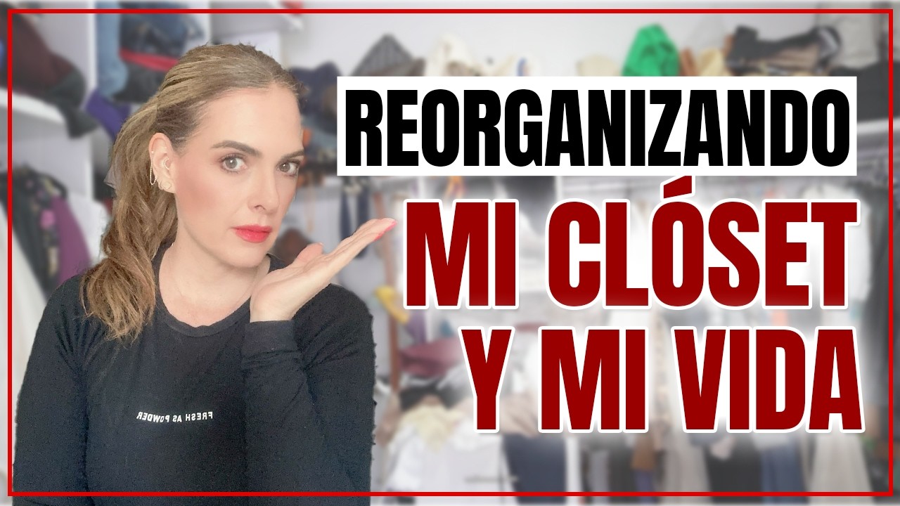 Cómo Transformé Mi Vida Limpiando Mi Armario | Ordena Tu Closet, Ordena Tu Mente/ Parte 1