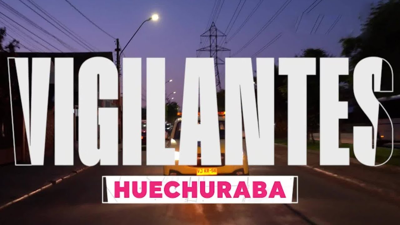 VIGILANTES | El patrullaje de alta intensidad que se vive en Huechuraba - CHV Noticias