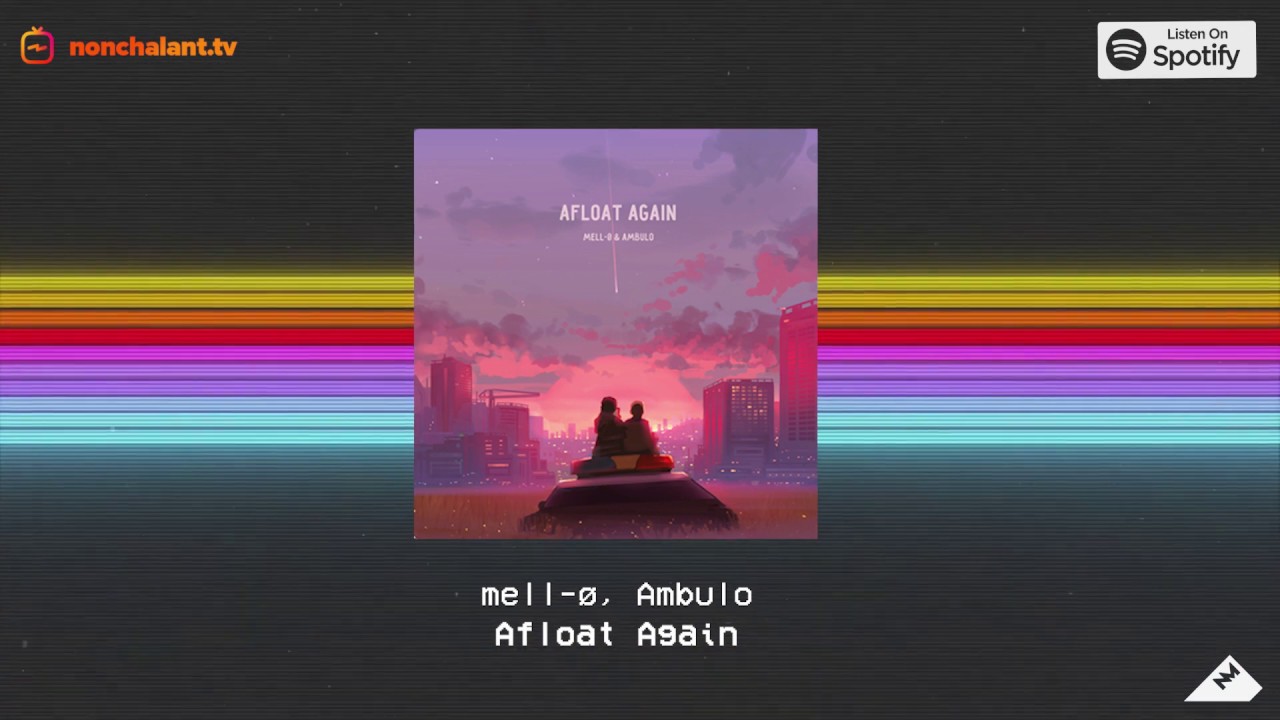 mell-ø & Ambulo - Afloat Again [Full Beat Tape]
