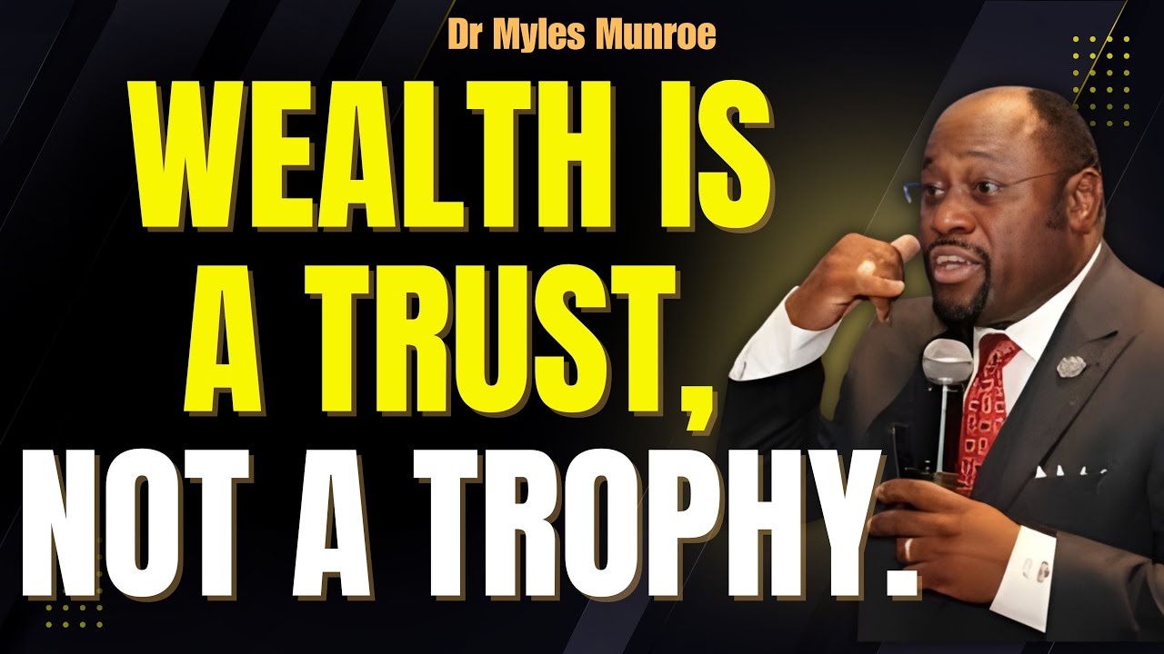 KINGDOM WEALTH: Why God Won’t Give You More Until You MANAGE What You Have | Myles Munroe