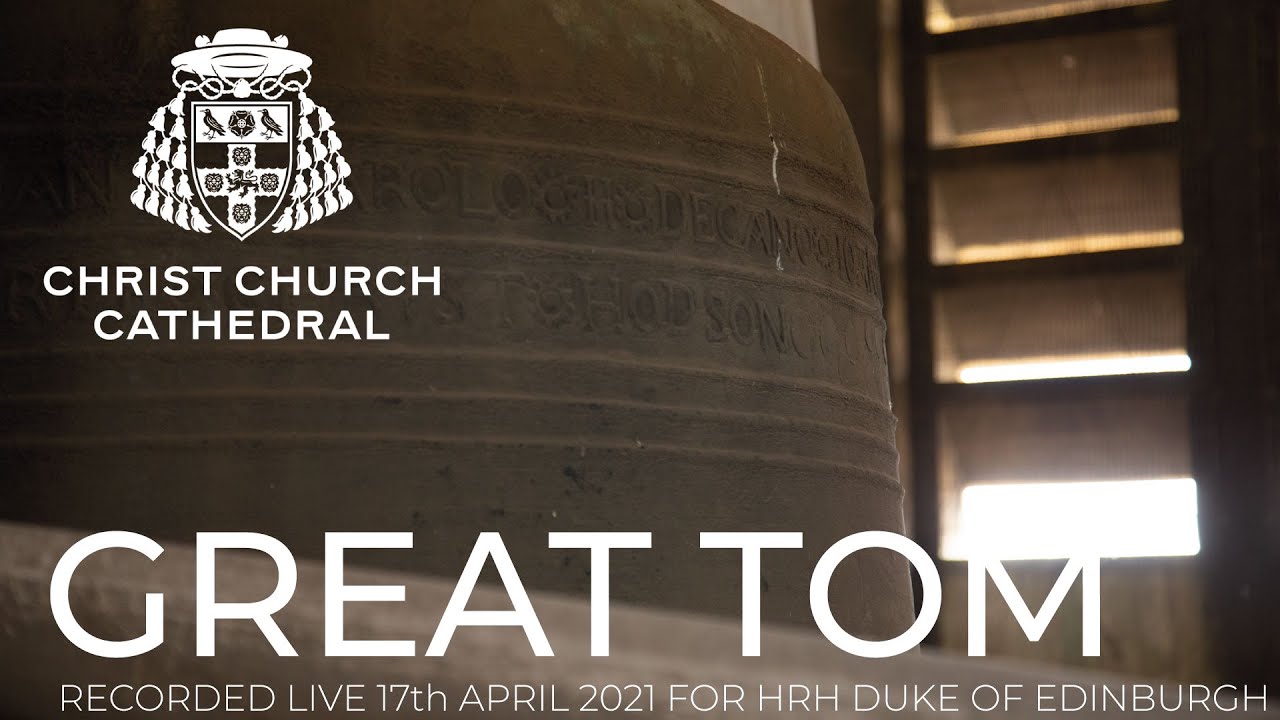Great Tom Swung Half Muffled for HRH the Duke of Edinburgh