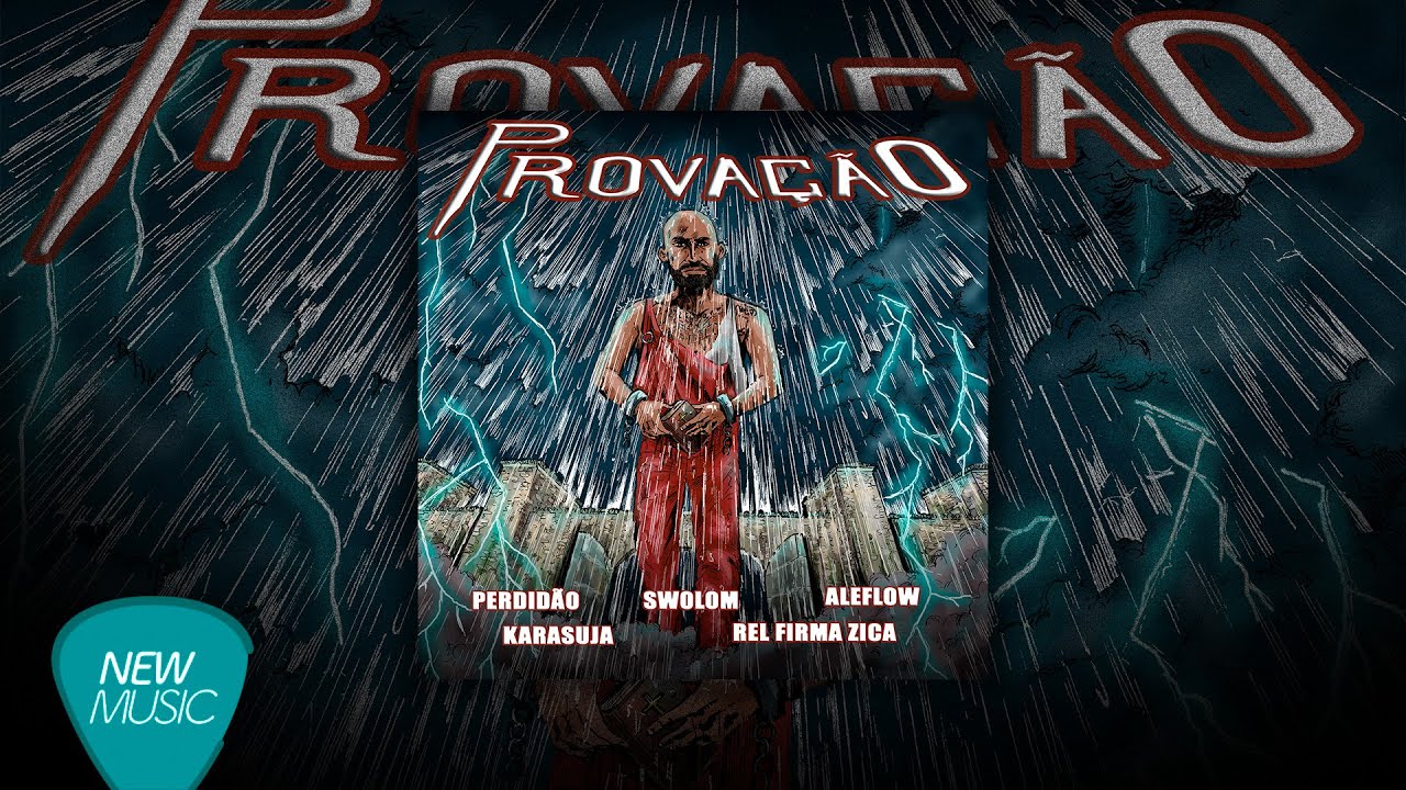 Prova&ccedil;&atilde;o - Perdid&atilde;o, Karasuja, Rel Firma Zica, Feat. Aleflow, Swolom prod. (Swolom e Dj Samu)