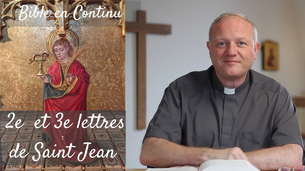 La Bible en continu -  2nde et 3ème lettres de Saint Jean