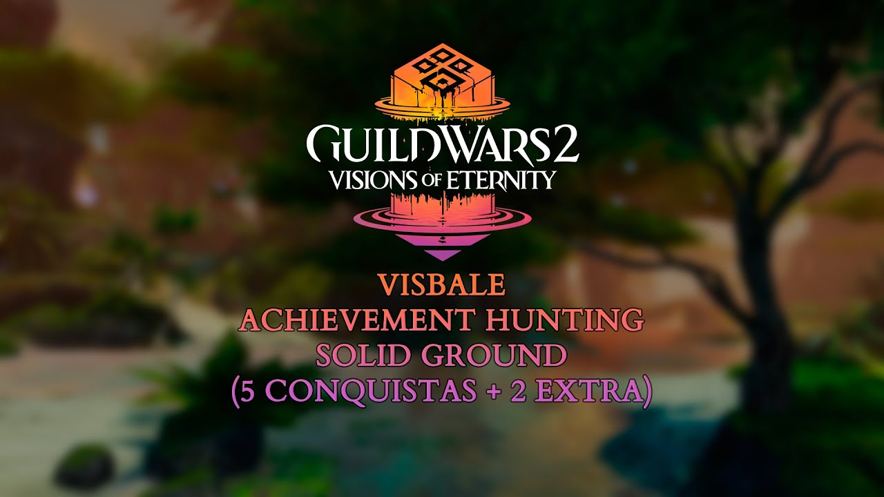GUILD WARS 2 VoE - Guia R&aacute;pido: Desbloqueando 5 + EXTRAS Achievements do Epis&oacute;dio 