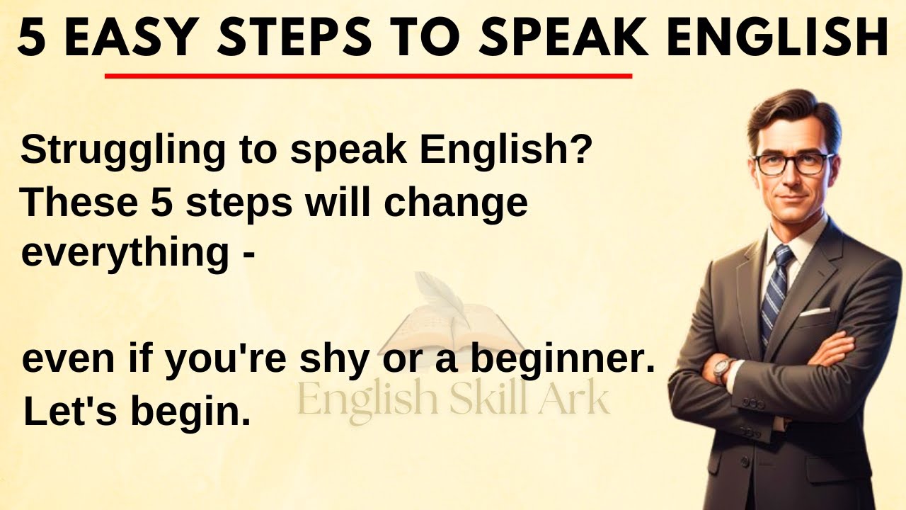 How to Speak English Fluently and Confidently in 5 Easy Steps ✅ | English Learning for Beginners