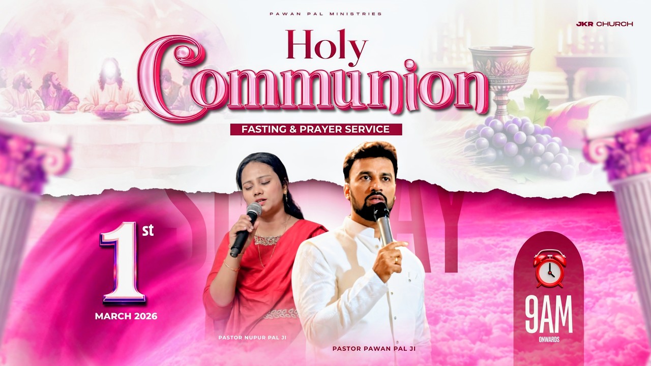 ✝️ Holy Communion ✝️ Sunday Service   | 01st March 2026 | Ps.Pawan Pal & PS. Nupur Pal