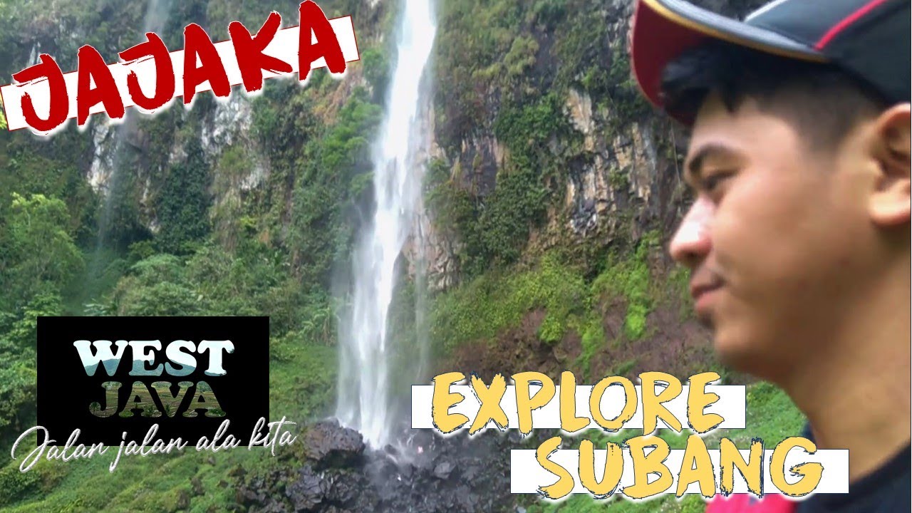 Explore West Java || Curug tertinggi di Subang (Curug Cileat) || JAJAKA#1