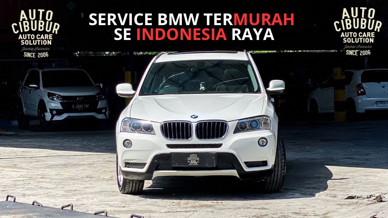 Perbaikan BMW X3 Termurah se indonesia