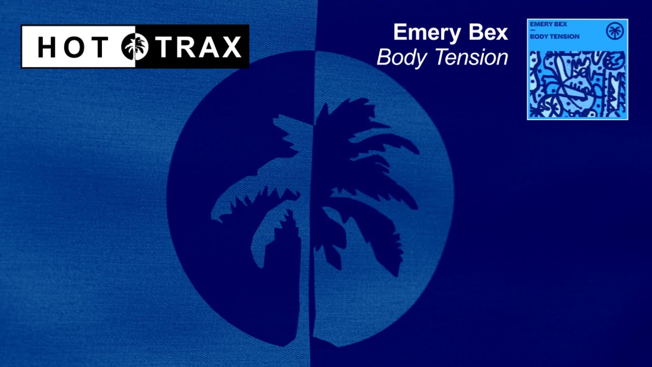 Emery Bex - Body Tension