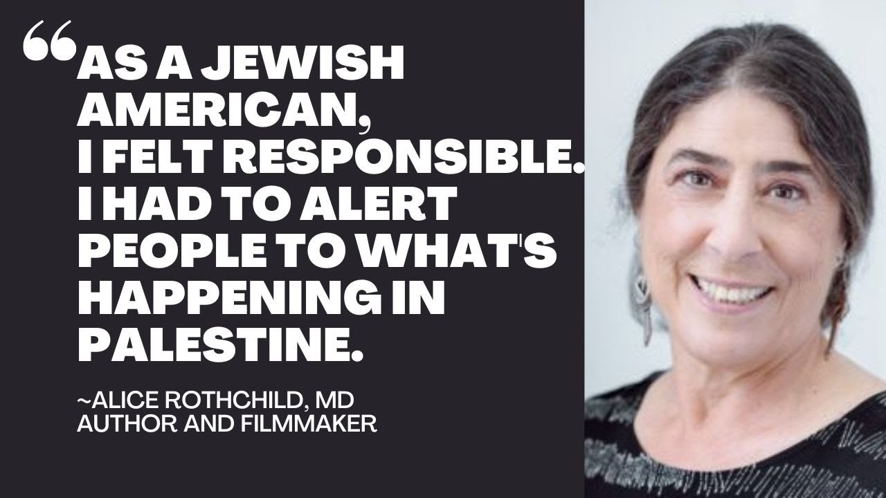 How Author Dr. Alice Rothchild Became an Activist for Palestine