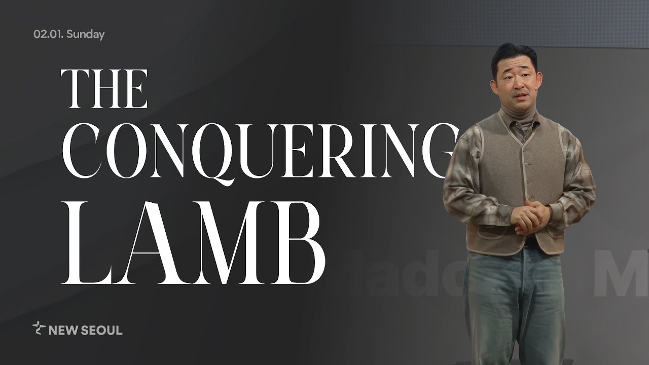[Revelation] The Conquering Lamb | Pastor Joe Oh | New Seoul Church (NSC)