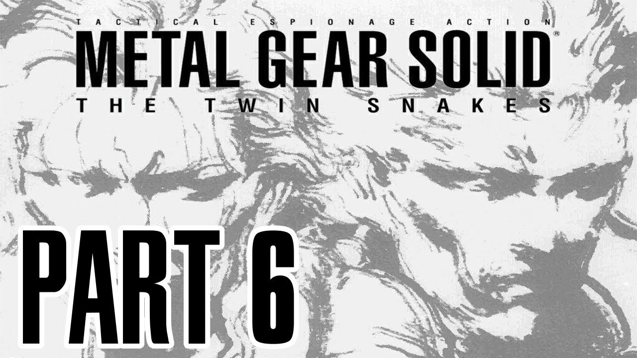 Metal Gear Solid: The Twin Snakes - Part 6 