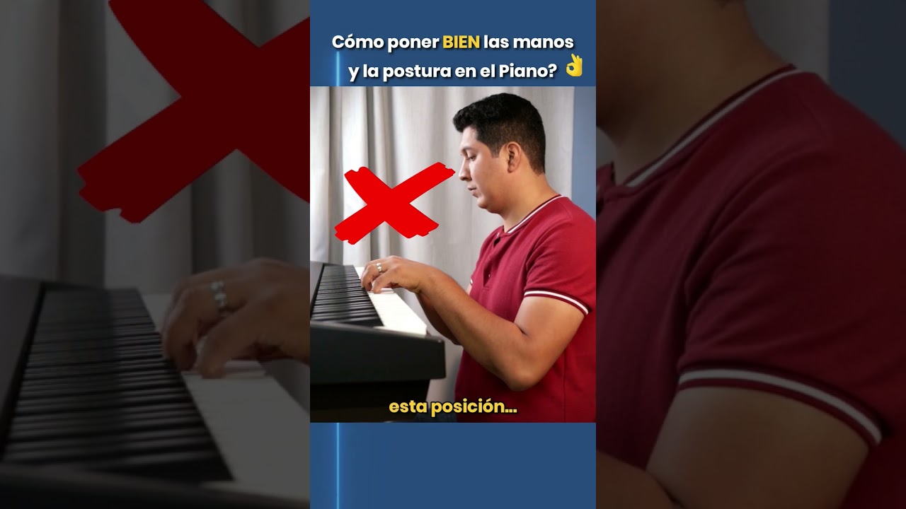 C&oacute;mo poner BIEN las manos y la postura en el Piano?👌