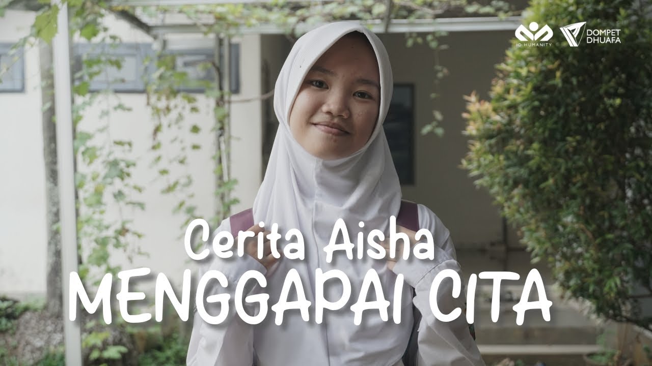 Cerita Aisha Menggapai Cita