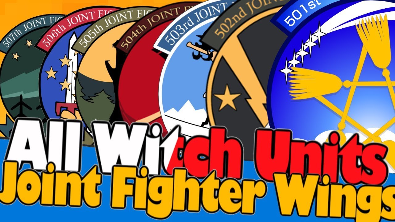 🔴All Witch Units Joint Fighter Wings (SQUADRONS) / 501st-508st
