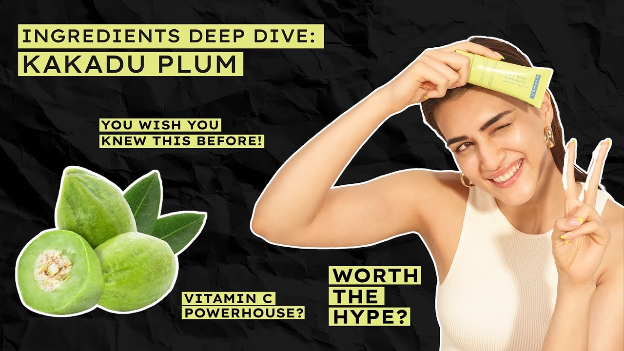 What is 'Kakadu Plum'? | Ingredient Deep Dive 