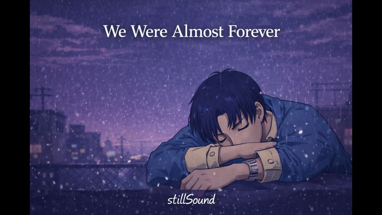 We Were Almost Forever