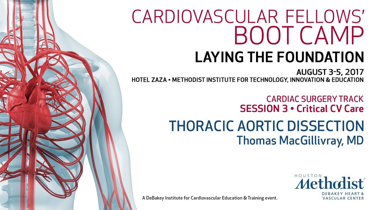Thoracic Aortic Dissection (Thomas MacGillivray, MD)