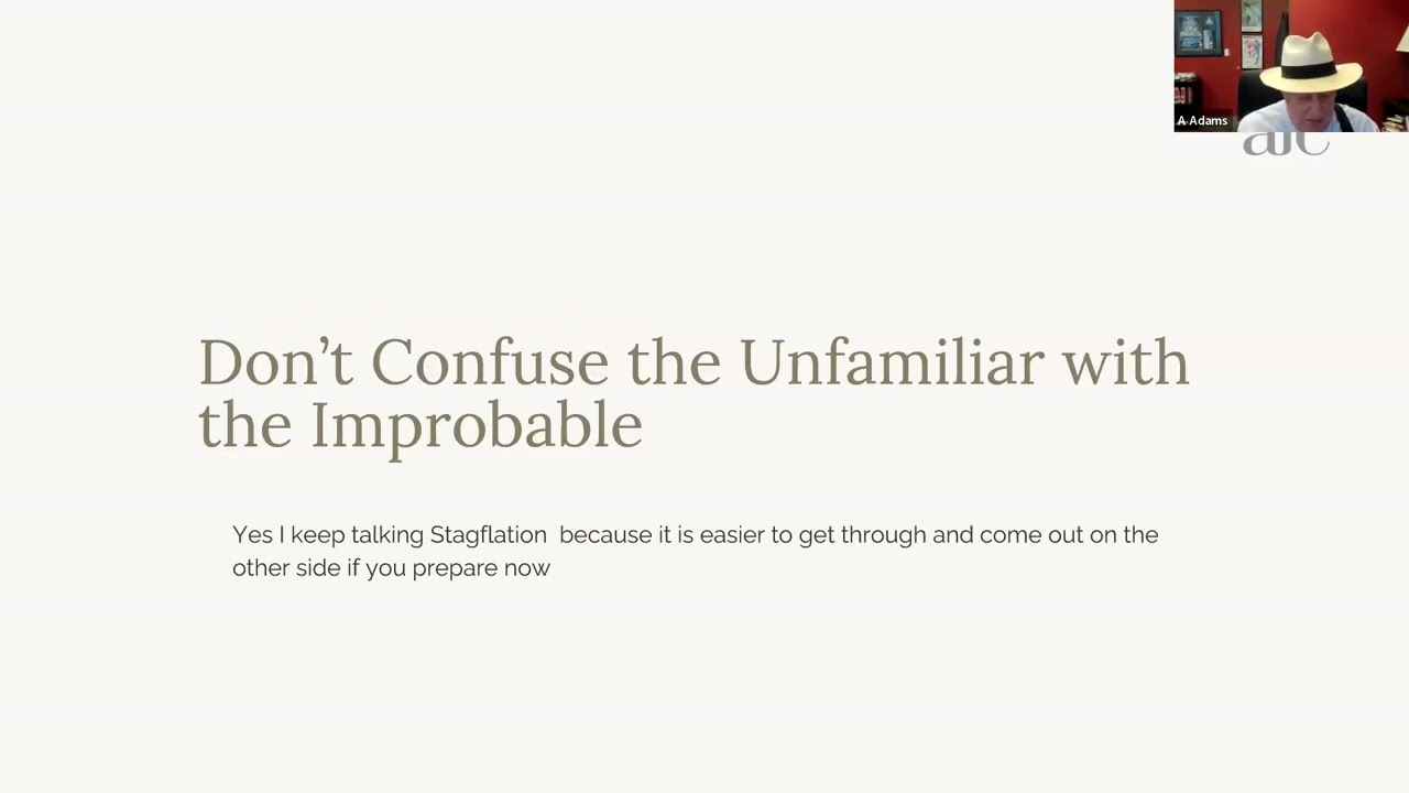 Adams Financial Concepts Webinar  - Don't Confuse the Unfamiliar with the Improbable