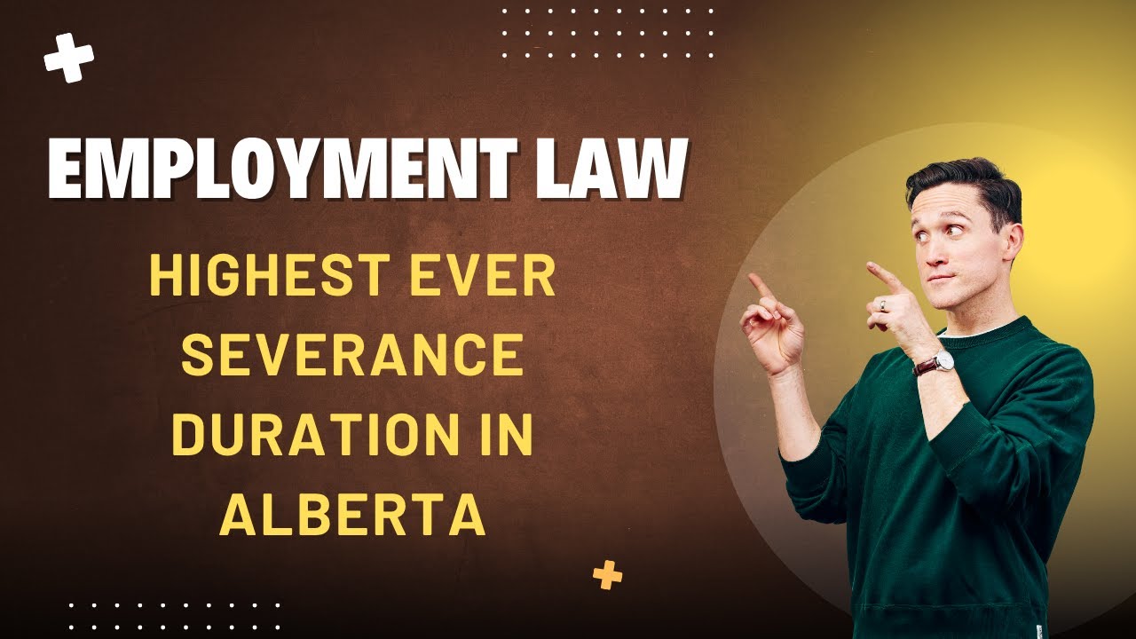 26 Month Reasonable Notice Period: A New High in Alberta Employment Law