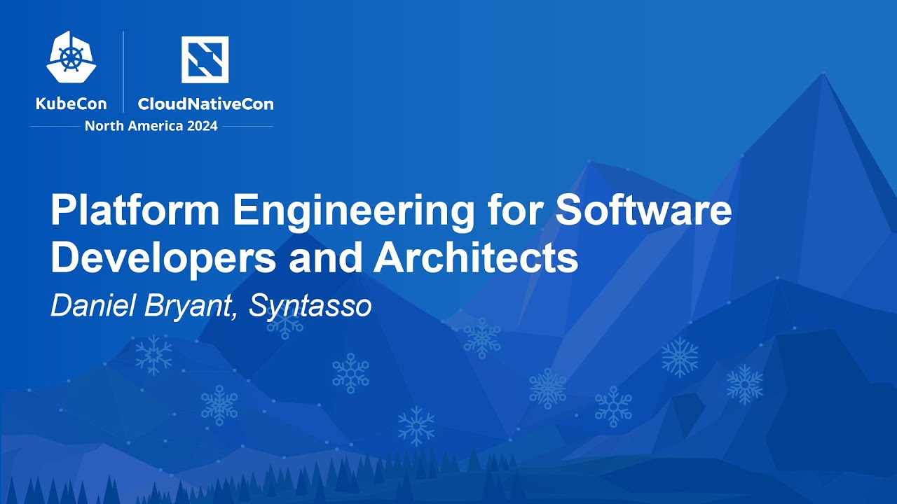 Platform Engineering for Software Developers and Architects - Daniel Bryant, Syntasso