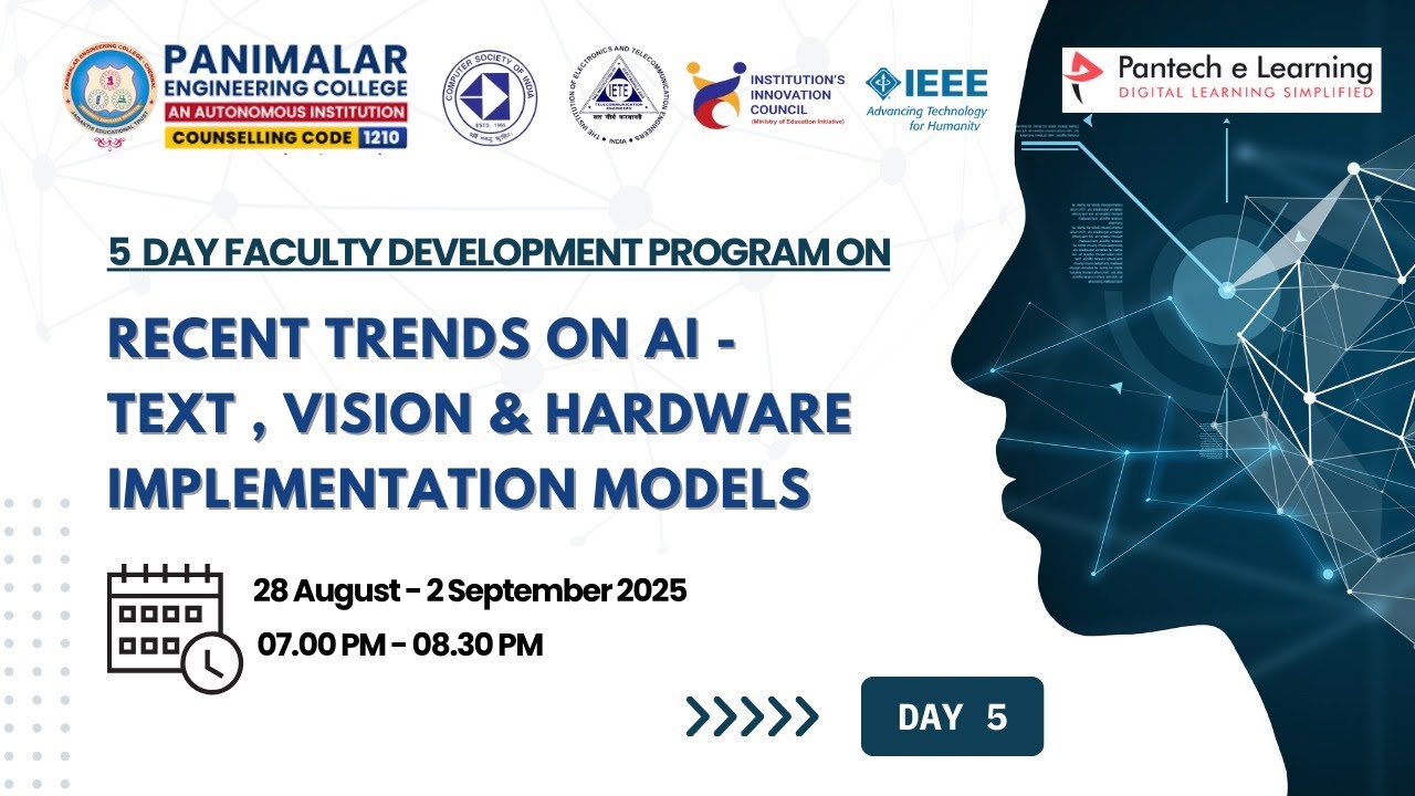 Day 5  Recent Trends on AI - Text, Vision & Hardware Implementtaion Models | Panimalar College