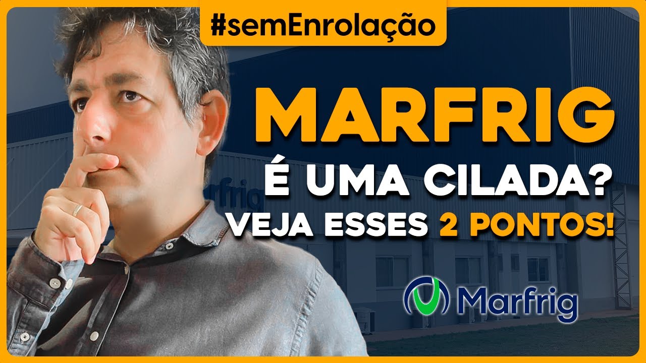 MARFRIG é uma cilada? Veja esses 2 PONTOS!
