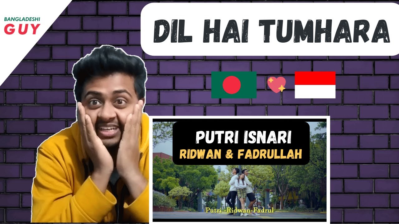 (COVER INDIA) Putri Isnari, Ridwan, Muh. Fadrullah - Dil Hai Tumhara || Reaction || Bangladeshi Guy