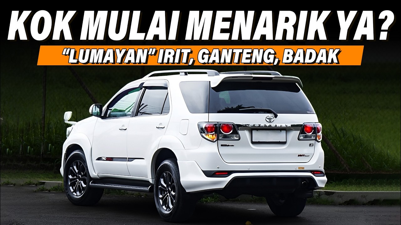 Kok Cakep Ya? Pilihan SUV yang Paling Masuk Akal! Toyota Fortuner Gen 1
