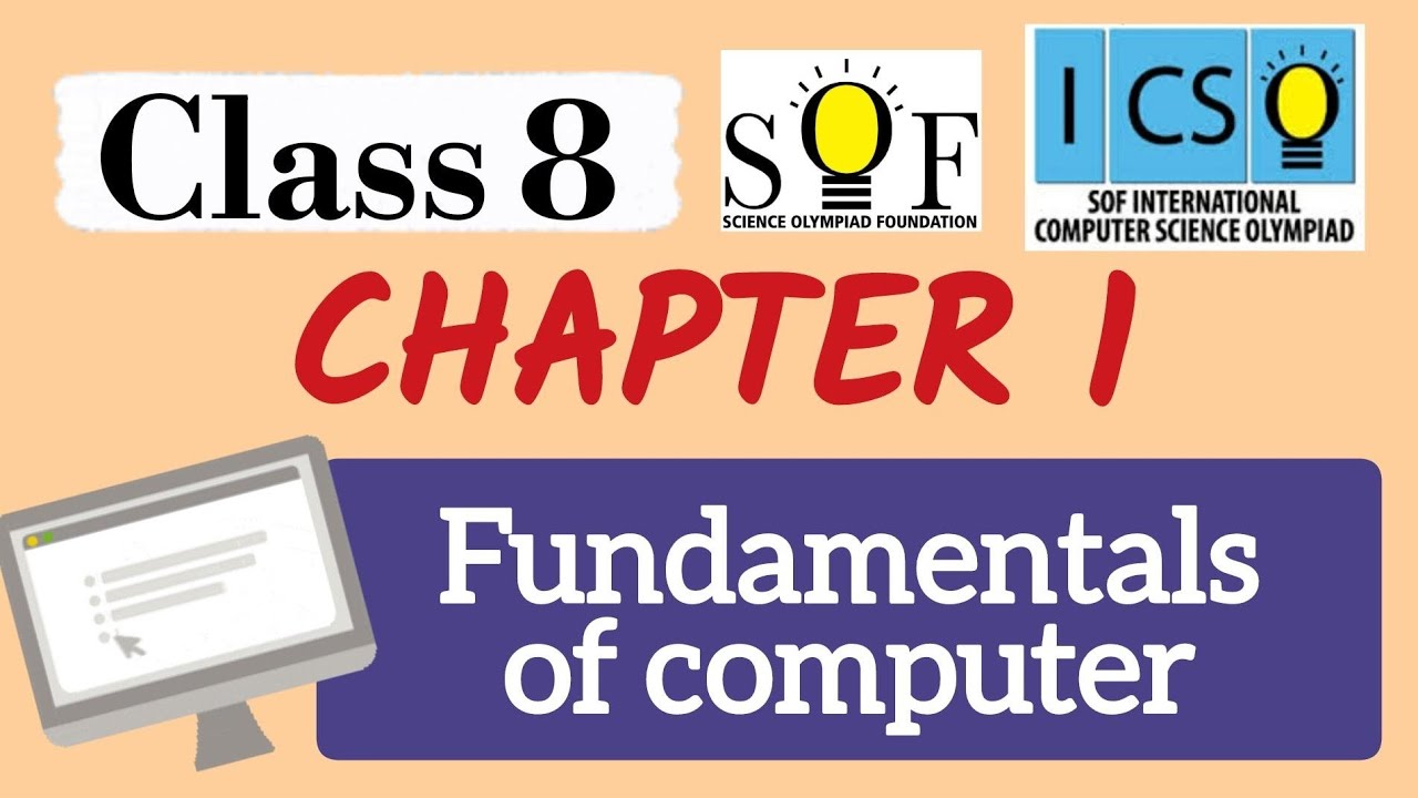class 8 ICSO | chapter 1 : Fundamentals of computer | ICSO -SOF | Computer science olympiad
