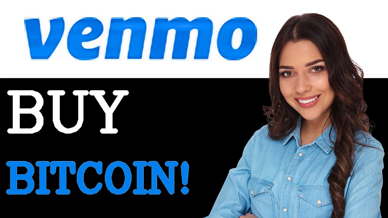 How To Use Venmo To Buy Bitcoin (2025)