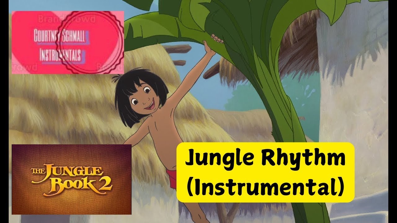 The Jungle Book 2 : Jungle Rhythm (Instrumental)