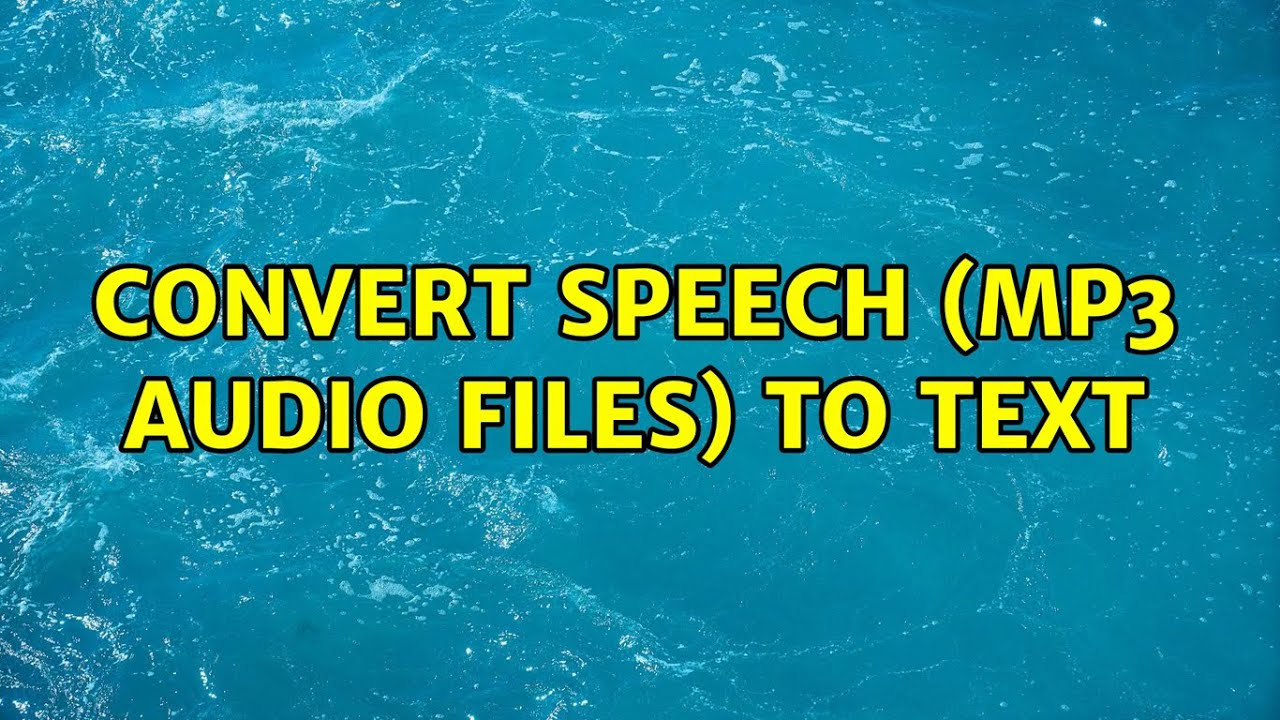 Ubuntu: Convert speech (mp3 audio files) to text