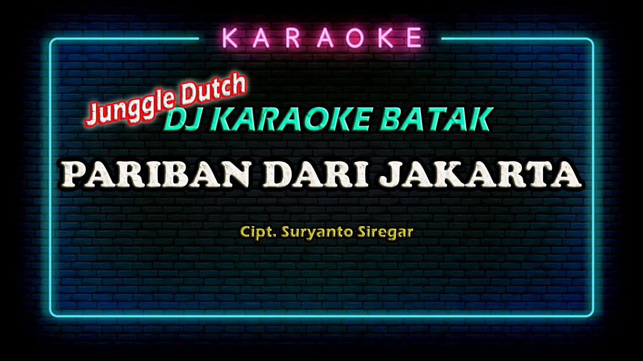 PARIBAN DARI JAKARTA - DJ KARAOKE VERSI (Cipt. Suryanto Siregar) || By DJ Gustav Remix