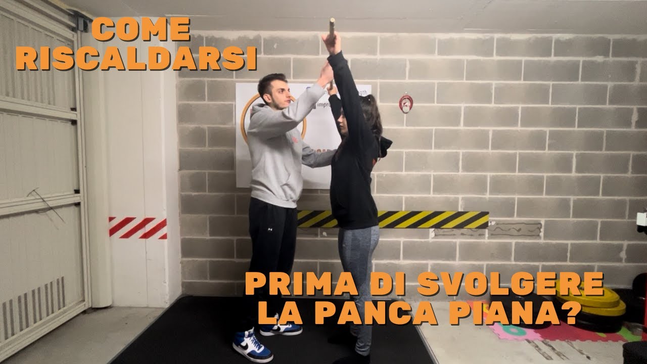 PANCA PIANA - COME RISCALDARSI AL MEGLIO?
