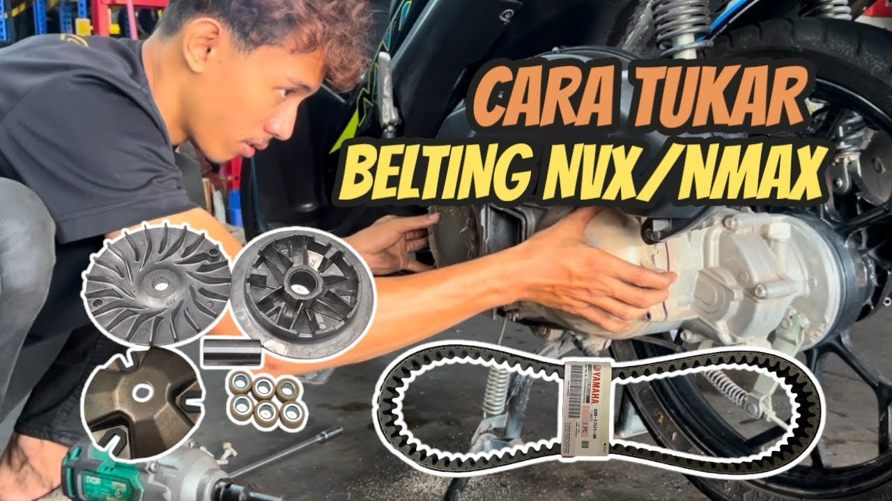 CARA TUKAR BELTING NVX NMAX | UNTUK SEMUA SKUTER