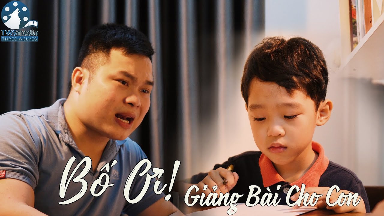 [Phim ngắn] Bố Ơi Giảng Bài Cho Con - Phim ngắn cảm động | TWS Media