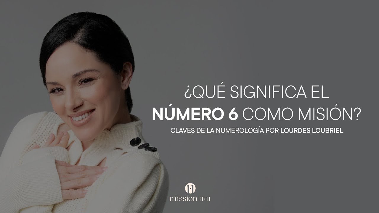 6️⃣ &iquest;Qu&eacute; significa el N&Uacute;MERO 6 de Misi&oacute;n de vida en Numerolog&iacute;a? | Significado de los N&uacute;meros