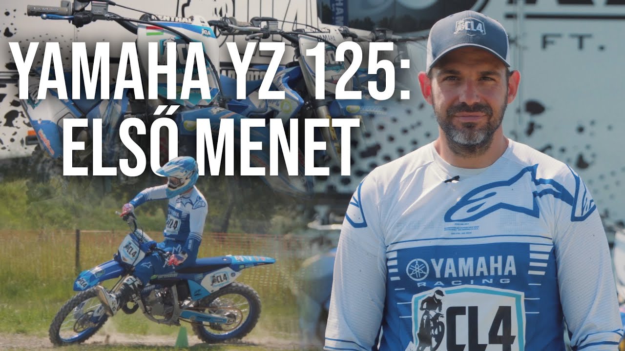 Yamaha YZ 125: Első Menet (5 .rész) CL4