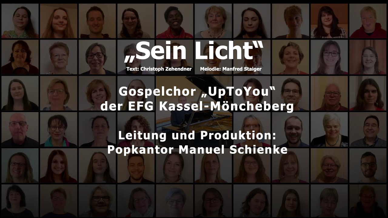 Sein Licht  -Virtual Choir- Gospelchor UpToYou (T./M.: Christoph Zehendner/Manfred Staiger)