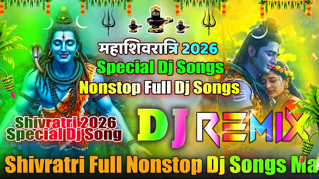 Nonstop Full Dj Songs Mahashivratri💞New Shivratri Dj Songs💞Shivratri Special Dj Song💞DjVishalBhai